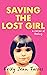 Saving the Lost Girl: A Mem...