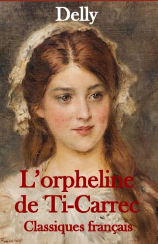 L’orpheline de Ti-Carrec (French Edition)