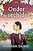 Onder de orchidee (Dutch Edition)