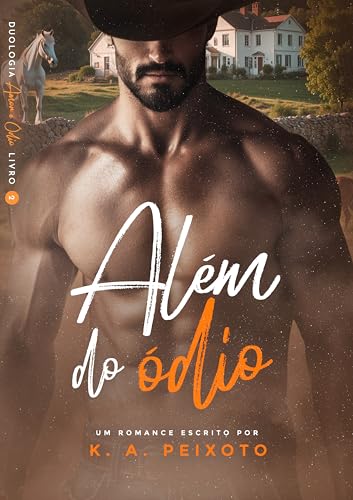 Além do Ódio (Duologia Amor & Ódio Livro 2) (Portuguese Edition)