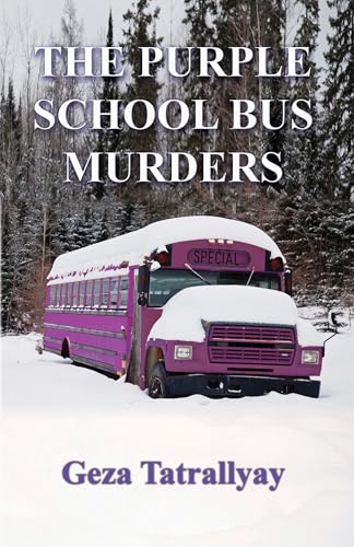 The Purple School Bus Murders (Kindle Edition)