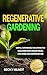 Regenerative Gardening by Becky Mundt
