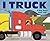 I Truck by Kelly Rice Schmitt
