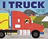 I Truck: A Big Rig's Epic Trip (On the Move)