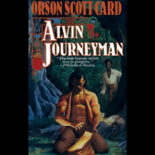 Alvin Journeyman: Tales of Alvin Maker, Book 4