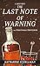 The Last Note of Warning: A Mystery (The Nightingale Mysteries, 3)