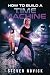 How To Build A Time Machine by Steven Novick