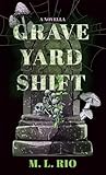 Graveyard Shift