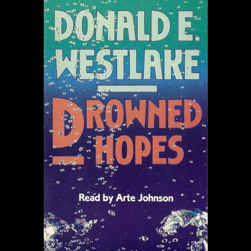 Drowned Hopes: A Dortmunder Novel