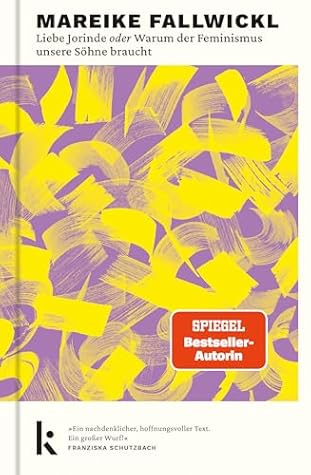 Liebe Jorinde oder Warum wir einen neuen Feminismus des Miteinanders brauchen