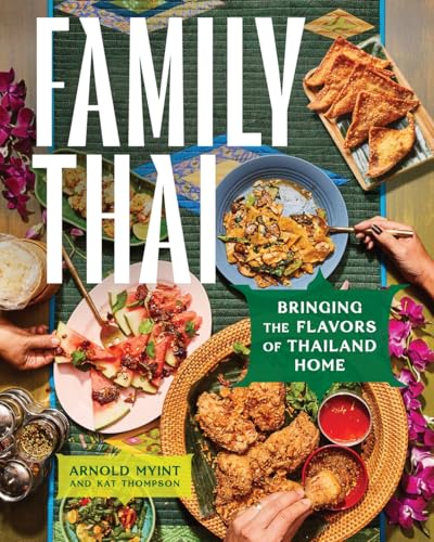Family Thai: Bringing the Flavors of Thailand Home (Hardcover)