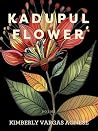 Kadupul Flower by Kimberly Vargas Agnese