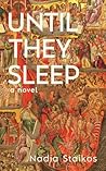 Until They Sleep by Nadia Staikos