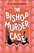 The Bishop Murder Case