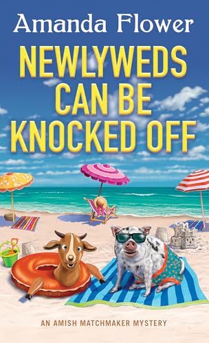 Newlyweds Can Be Knocked Off (An Amish Matchmaker Mystery #6)