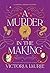 A Murder in the Making by Victoria Laurie