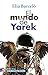 El mundo de Yarek (Spanish Edition)
