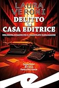 Delitto in casa editrice: Una nuova indagine per il magistrato Elena Macchi