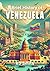 A Brief History of Venezuela