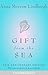 Gift from the Sea by Anne Morrow Lindbergh Gift from the Sea by Anne Morrow Lindbergh