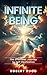 Infinite Being by Robert Rugg