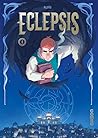 Eclepsis - Tome 1