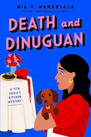 Death and Dinuguan (Tita Rosie's Kitchen Mystery, #6)