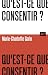 Qu'est-ce que consentir ? / Collection ALT