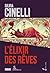 L'élixir des rêves: La saga...