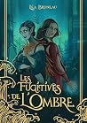 Les Fugitives de ...