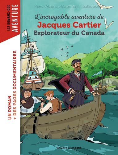 L'incroyable aventure de Jacques Cartier, explorateur du Canada (Paperback)