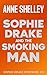 Sophie Drake and the Smokin...