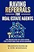 Raving Referrals For Real E...