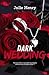 Dark wedding (French Edition)