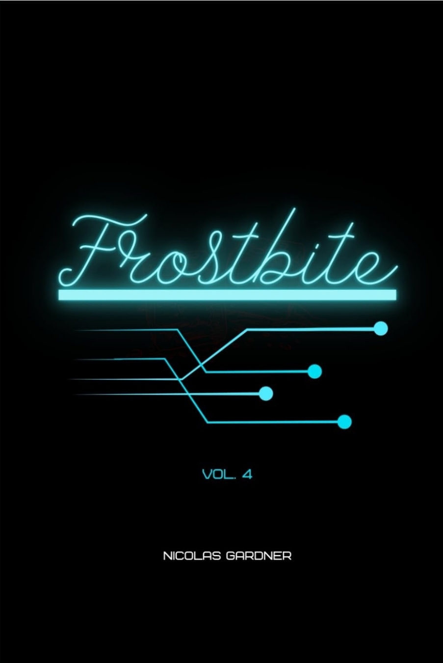Frostbite: Vol. 4 (Cybercity Chronicles)