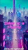 Tales of a FlyGuy: Vol 1 (Cybercity Chronicles)