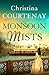 Monsoon Mists: A sweeping historical romance (The Kinross Family Sagas)