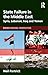 State Failure in the Middle East: Syria, Lebanon, Iraq and Yemen (Europa Regional Perspectives)