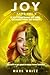 Joy: Xane Volume 8 (Xane Emotions)