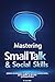 "The Art of Small Talk & So...