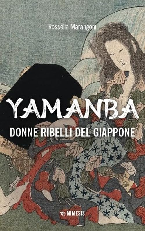 Yamanba. Donne ribelli del Giappone (Paperback)
