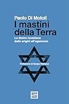 I mastini della Terra. La destra israeliana dalle origini all'egemonia