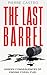 The Last Barrel by Pierre Castro