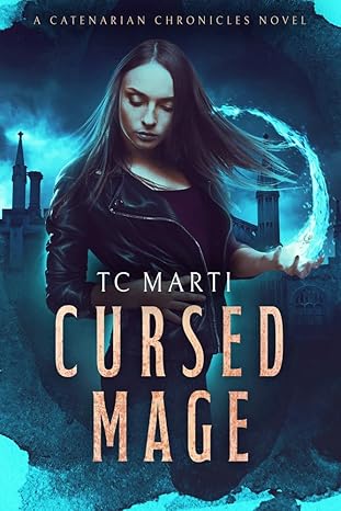 Cursed Mage (Catenarian Chronicles Book 1)