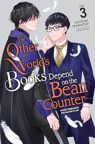 The Other World’s Books Depend on the Bean Counter (Light Novel), Vol. 3: Magic Research Exchange Plan
