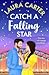 Catch a Falling Star