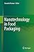 Nanotechnology in Food Pack...