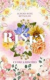 Risky by Aurora Rose Reynolds