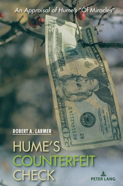 Hume’s Counterfeit Check: An Appraisal of Hume’s "Of Miracles" (Hardcover)