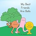 My Best Friends Are Balls